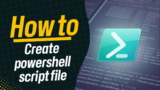 How to create a script in Powershell?